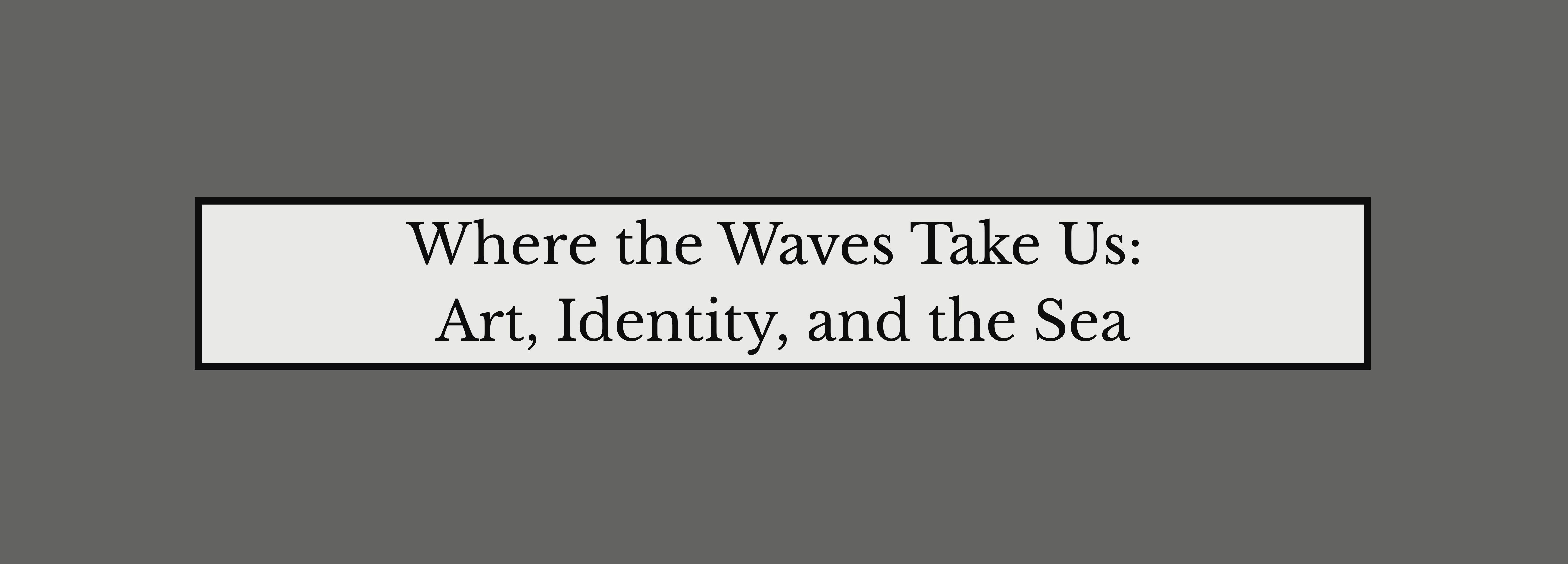 Where the waves take us poster